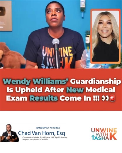 10K views · 95 reactions | ( #AD ) UPDATE - #WendyWilliams’ Guardianship Is Upheld After New Medical Exam Results Come In‼️ | Tasha K | Facebook