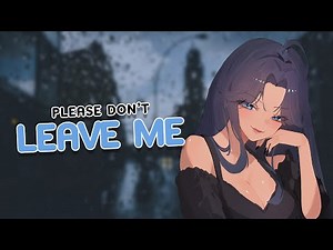 Your Girlfriend Doesn’t Want Things to End - (ASMR Roleplay) [F4M] [Break Up] [Collar]Happy Ending]