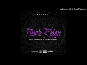Future - Purple Reign (Instrumental) BEST ON YT