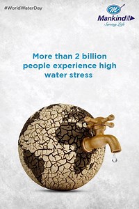 ”Water water everywhere, not a single drop to drink.” Let’s hope it doesn’t come to that. #SaveWater #WorldWaterDay | Mankind Pharma Limited