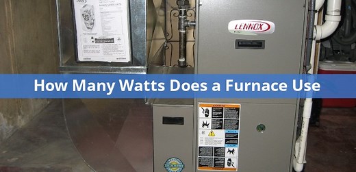 How Many Watts Does a Gas Furnace Use? (With Factors) - PICKHVAC