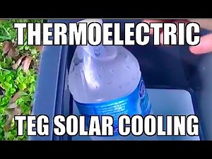 DIY SOLAR COOLING REFRIGERATION Solar Panel thermoelectric Peltier Cooler