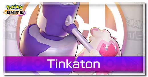 Tinkaton Guide: Best Builds and Moveset | Pokemon UNITE｜Game8