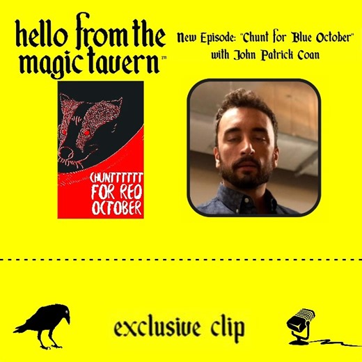 Ghoul Hand Luke (John Patrick Coan) just wants some punch. Listen here: https://podcasts.apple.com/us/podcast/season-5-ep-77-chunt-for-blue-october-w-john-patrick-coan/id975078285?i=1000733633789 | Hello from the Magic Tavern