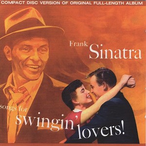 Frank Sinatra - Songs For Swingin' Lovers!