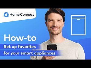 How to set up Home Connect favorites for your smart appliances