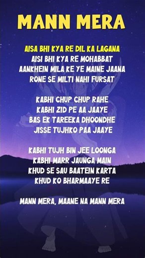 Mann Mera Lyrics : Aisa Bhi Kya Re Dil Ka Lagana 💔