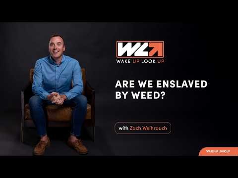 Are We Enslaved by Weed?