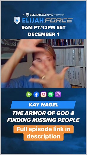 9.3K views · 268 reactions | https://rumble.com/v729zkg-the-armor-of-god-and-finding-missing-people-kay-nagel.html | ElijahForce | Facebook