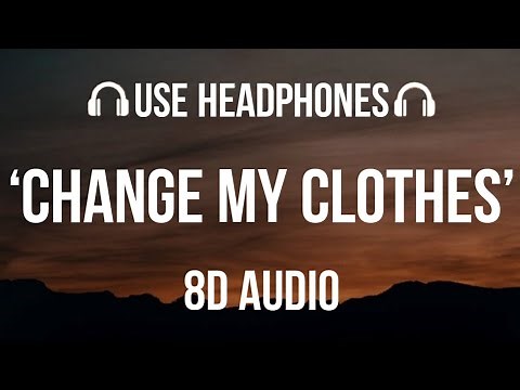 Dream & Alec Benjamin - Change My Clothes (8D AUDIO)