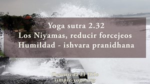 2.32 Niyamas : Humildad – ishvara pranidhana