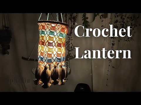 Crochet Hanging Lantern Tutorial // Egyptian Lantern With Nubian Tassels // Ophelia Talks Crochet