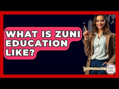 What Is Zuni Education Like? - Stories of the States