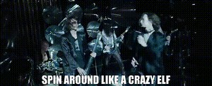 Spin around like a crazy elf