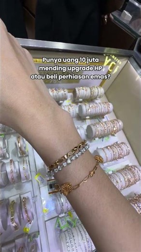 Punya uang 10 juta, mending upgrade HP atau beli emas? 👀