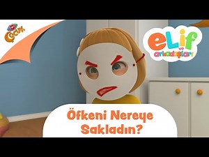 Elif ve Arkadaşları | Öfkeni Nereye Sakladın