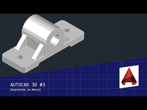 AutoCAD 3D #03 - Desenhando Mancal