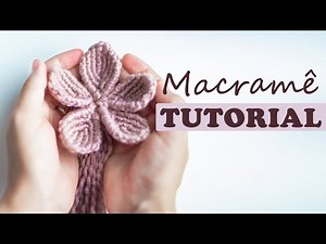 FLOR EM MACRAMÊ