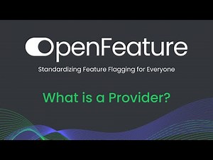 OpenFeature: What is a Provider?