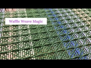 Waffle Weave Magic