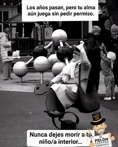 🧸✨ Hay partes de nosotros que no necesitan crecer. Solo salir de vez en cuando a recordarnos quiénes somos 💫😌 | Antonio Pelón Cervera