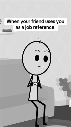 @Tra Rags when your friend uses you as a job reference #tiktok #animation #fyp #foryoupage #funny