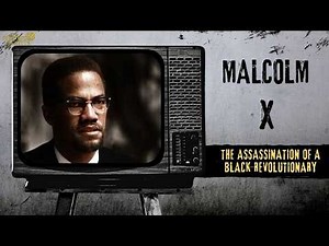 Inside the Assassination of Malcolm X – February 21, 1965
