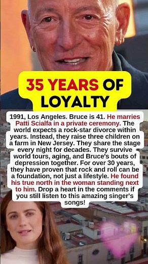 Bruce Springsteen and his wife 35 YEARS OF LOYALTY