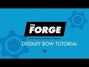Maker Mindset: Diddley Bow Tutorial