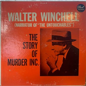 Walter Winchell - The Story Of Murder, Inc.