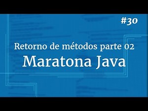 Curso Java Completo - Aula 30: Retorno de métodos parte 02
