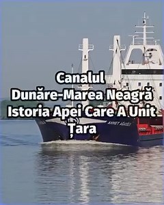 121K views · 3.8K reactions | Canalul Dunăre-Marea Neagră: Istoria Apei Care A Unit Țara #romania #curiozitati | Romania Frumoasa | Facebook