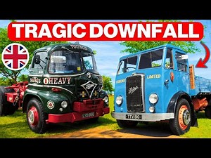 The TRAGIC DOWNFALL Of FODEN TRUCKS – How a British Icon Disappeared