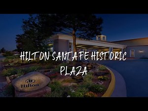 Hilton Santa Fe Historic Plaza Review - Santa Fe , United States of America