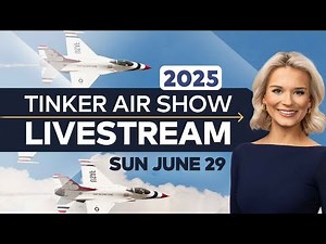 Tinker Air Show Livestream 2025 (Sunday, June 29, 2025) | Oklahoma's Own News 9