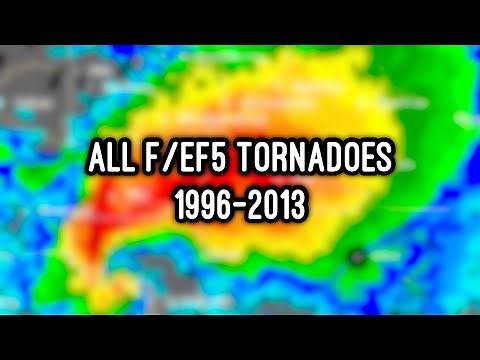 All F/EF5 Tornadoes [1996-2013]