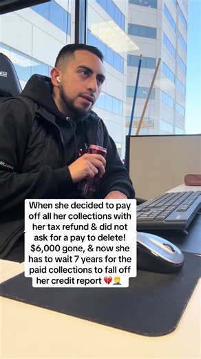 When she decided to pay off all her collections with her tax refund & did not ask for a pay to delete! $6,000 gone, & now she has to wait 7 years for the paid collections to fall off her credit report 🤦‍♂️ #credit #financialfreedom #creditrepairservices #credithacks #goodcredit