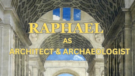 Raphael as Architect and Archaeologist | Irena Burton