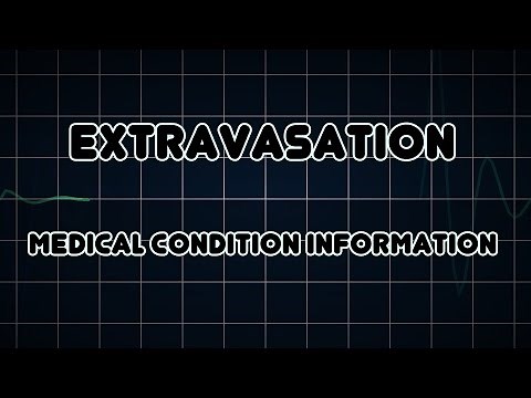 Extravasation (Medical Condition)