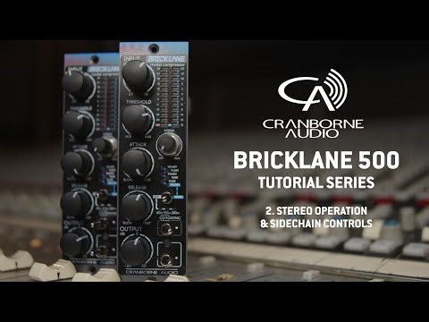 Brick Lane 500 Tutorial | Episode 2 | Stereo Operation & Sidechain Controls