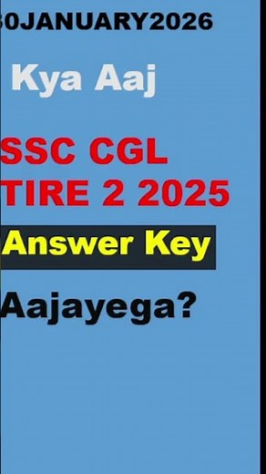 SSC CGL TIER 2 ANSWER KEY| KYA AJJ AYEGA??