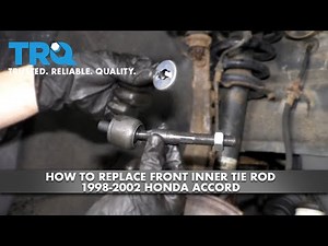 How to Replace Inner Tie Rod 1998-2002 Honda Accord