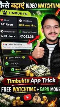 Upload and get Watchtime 😳 Timbuktu App Full Tutorial (Live Proof)