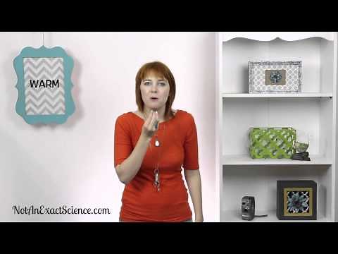 Warm in Baby Sign Language, ASL