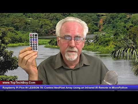 Raspberry Pi Pico W LESSON 78: Control NeoPixel Array Using an Infrared IR Remote in MicroPython