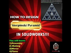 HOW To Design Sierpinski Pyramid In SOLIDWORKS