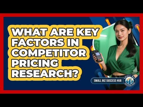 What Are Key Factors In Competitor Pricing Research?
