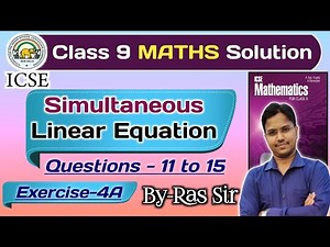 ICSE Class 9 Simultaneous Linear Equation A Das gupta | ICSE Mathematics for Class 9 A Das Gupta