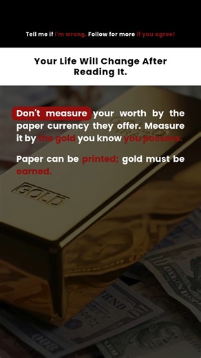 This theory of WORTH will change your life. #quotes #worth #gold #value #motivation #confidence #mindset #deepthoughts #viralshorts #success #reels | EDU Mapsites | Facebook