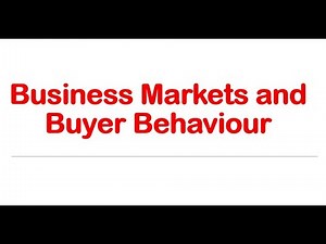 5. Business Markets and Buyer Behaviour
